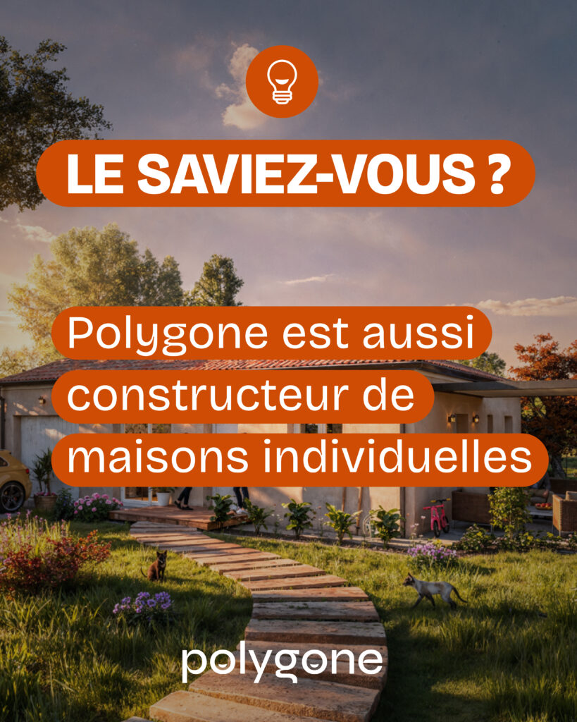 POLYGONE CONSTRUCTEUR DE MAISONS INDIVIDUELLES